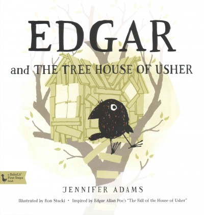 Edgar and the tree house of Usher / by Jennifer Adams ; illustrated by Ron Stucki.