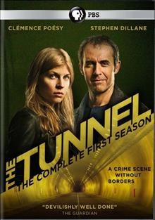 The tunnel. The complete first season [DVD videorecording] / written by Ben Richards ... and others ; produced by Ruth Kenley-Letts ; directed by Dominik Moll ... and others.