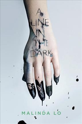 A line in the dark / by Malinda Lo.