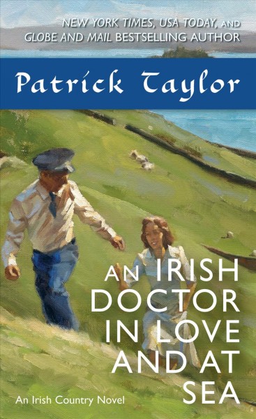 An Irish doctor in love and at sea / Patrick Taylor.