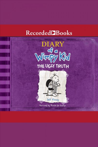 The ugly truth [electronic resource] : Diary of a wimpy kid series, book 5. Jeff Kinney.