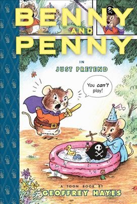 Benny and Penny in just pretend / Geoffrey Hayes.