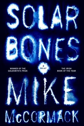 Solar bones / Mike McCormack.