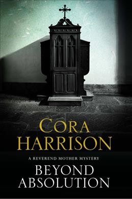 Beyond absolution / Cora Harrison.