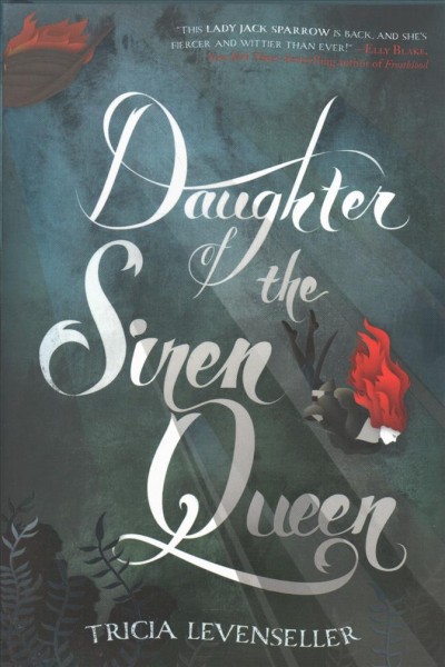 Daughter of the siren queen / Tricia Levenseller.