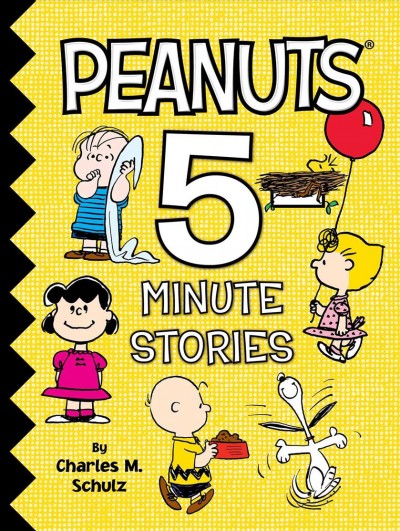 Peanuts 5-minute Stories / Charles M. Schulz.