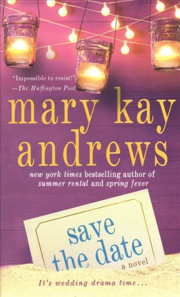 Save the date / Mary Kay Andrews.