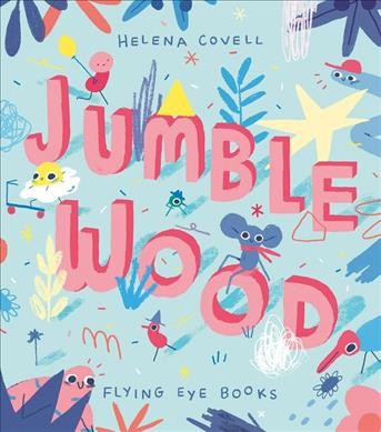 Jumble Wood / Helena Covell.
