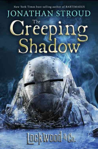 The creeping shadow / Jonathan Stroud.