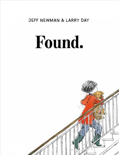 Found / Jeff Newman ; illustrated by Larry Day.