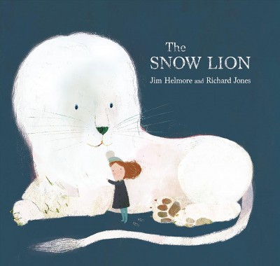 The snow lion / Jim Helmore and Richard Jones.