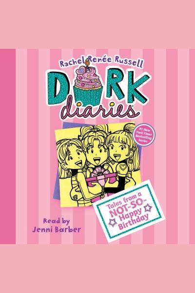 Dork diaries. 13 : tales from a not-so-happy birthday / Rachel Renée Russell.