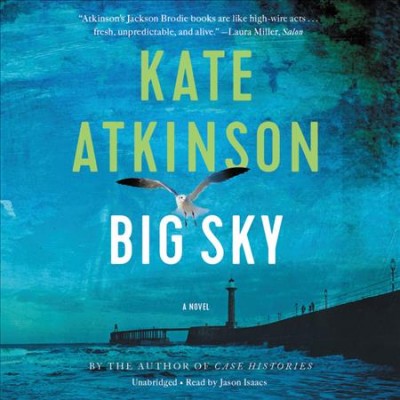Big Sky [sound recording] / Kate Atkinson.