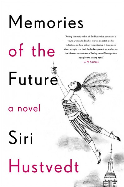 Memories of the future : a novel / Siri Hustvedt.