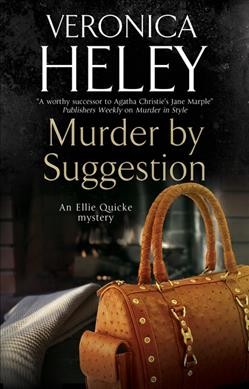 Murder by suggestion / Veronica Heley.