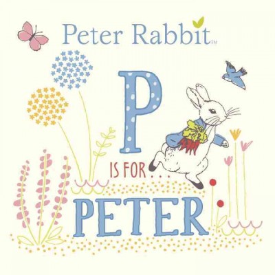 P is for Peter / [Beatrix Potter].