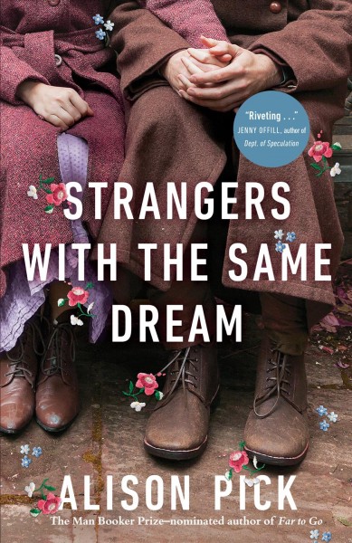 Strangers with the same dream / Alison Pick.