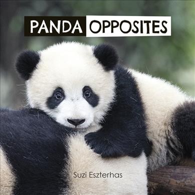 Panda opposites / Suzi Eszterhas.