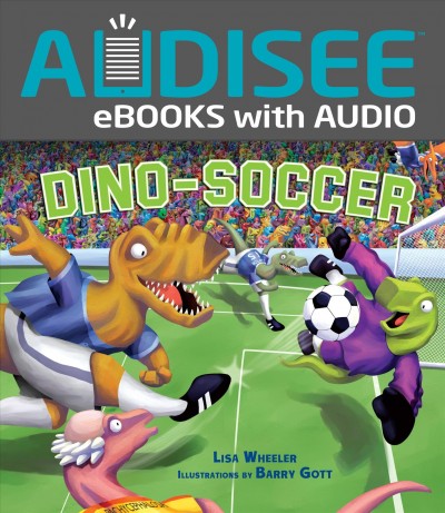 Dino-Soccer / Lisa Wheeler.