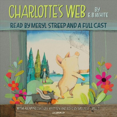 Charlotte's web / by E.B. White.