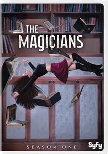 The magicians. Season one / McNamara Moving Company ; Man Sewing Dinosaur ; Groundswell Productions ; Universal Cable Productions ; produced by Mitch Engel ; created for television by Sera Gamble & John McNamara.
