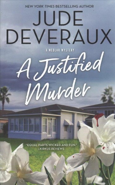 A justified murder : a Medlar Mystery / Jude Deveraux.