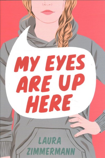 My eyes are up here / Laura Zimmermann.