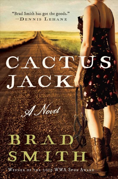 Cactus Jack : a novel / Brad Smith.