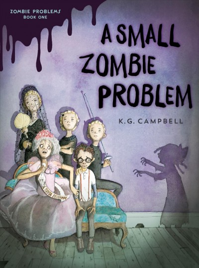 A small zombie problem / K.G. Campbell.