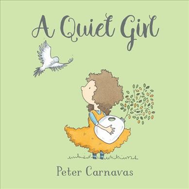 A quiet girl / Peter Carnavas.