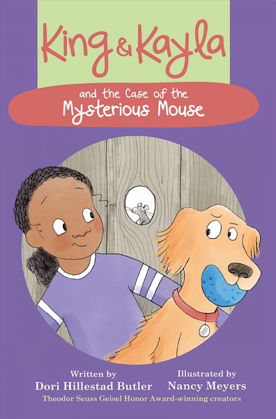 King & Kayla and the case of the mysterious mouse / written by Dori Hillestad Butler ; illustrated by Nancy Meyers.