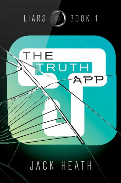 The Truth App / Jack Heath.