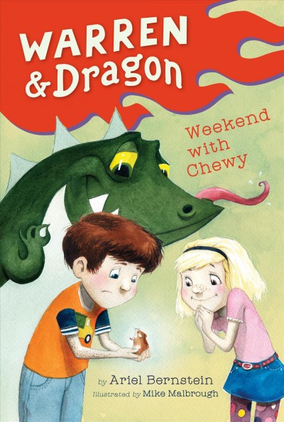 Weekend with Chewy / by Ariel Bernstein ; illustrated by Mike Malbrough.