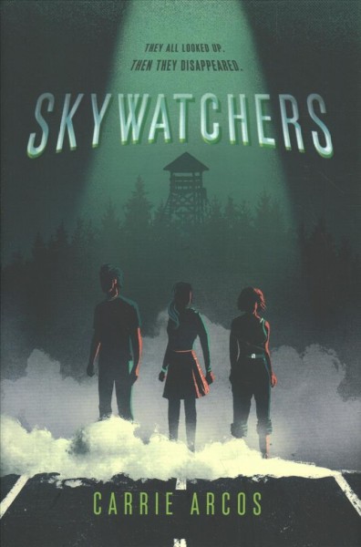 Skywatchers / Carrie Arcos.