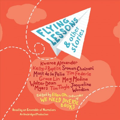Flying lessons & other stories [sound recording] / edited by Ellen Oh.