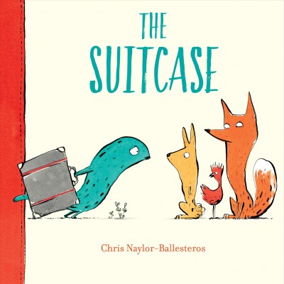 The suitcase / Chris Naylor-Ballesteros.