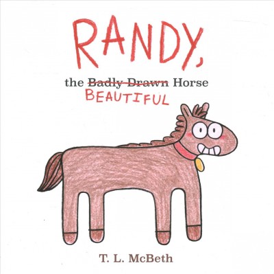 Randy, the beautiful horse / T. L. McBeth.