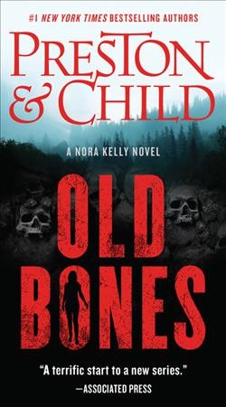 Old bones / Douglas Preston & Lincoln Child.