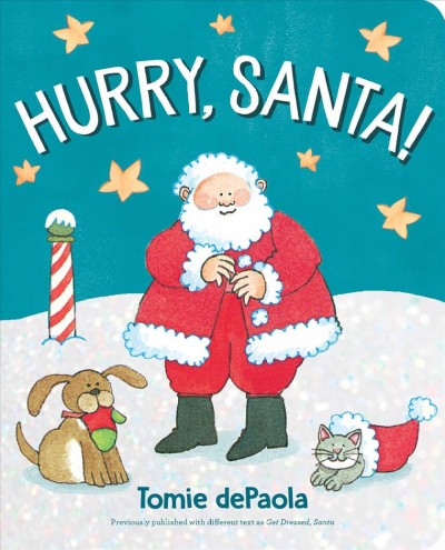 Hurry, Santa! / Tomie dePaola.