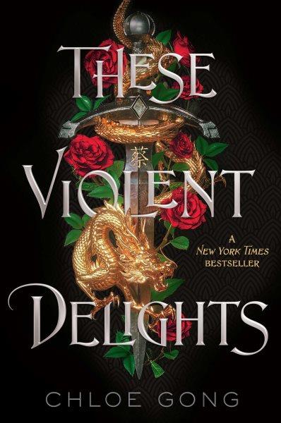 These violent delights [electronic resource]. Chloe Gong.