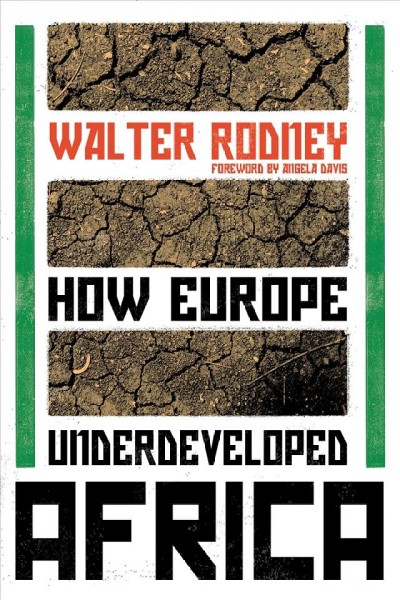 How Europe underdeveloped Africa / Walter Rodney.