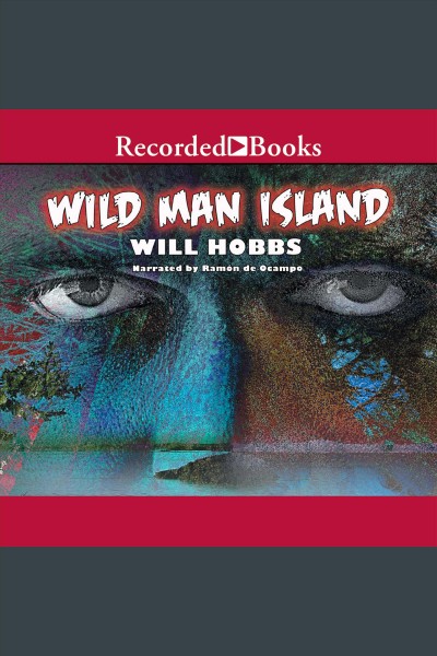 Wild man island [electronic resource]. Will Hobbs.