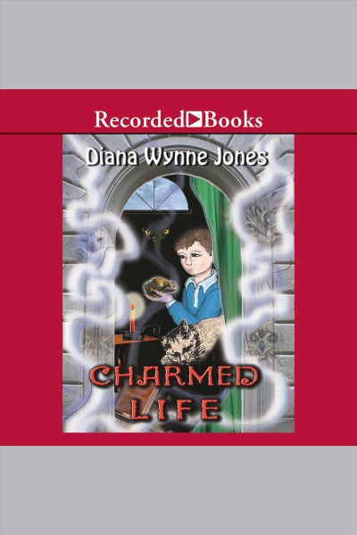 A charmed life [electronic resource] : Chrestomanci series, book 1. Diana Wynne Jones.