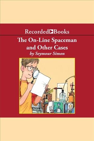 The on-line spaceman and other cases [electronic resource] : Einstein anderson series, book 8. Simon Seymour.
