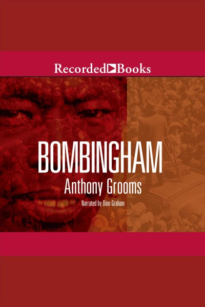 Bombingham [electronic resource]. Grooms Anthony.