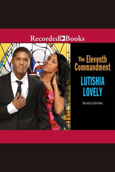 The eleventh commandment [electronic resource]. Lovely Lutishia.