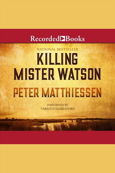 Killing mister watson [electronic resource] : Watson trilogy, book 1. Peter Matthiessen.