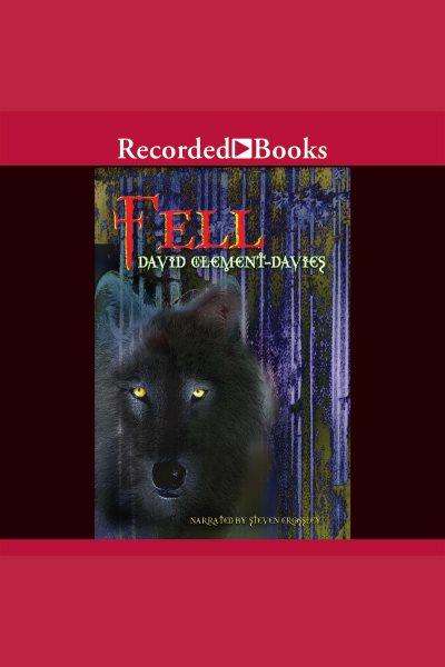 Fell [electronic resource] : Sight series, book 2. Clement-Davies David.