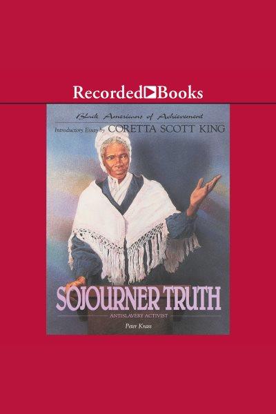 Sojourner truth [electronic resource]. Krass Peter.