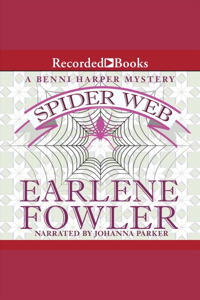 Spider web [electronic resource] : Benni harper series, book 15. Earlene Fowler.